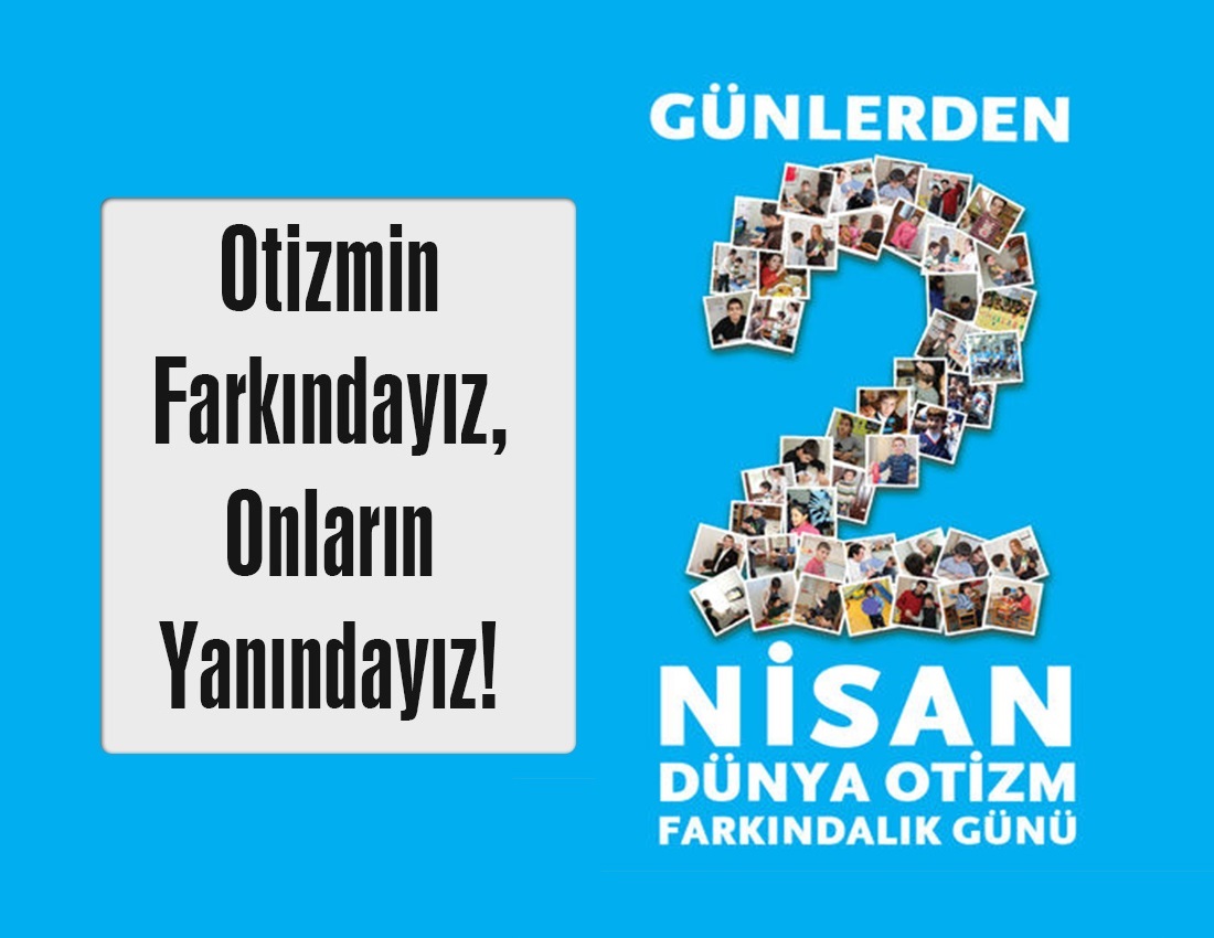 Dünya Otizm Farkındalık Günü