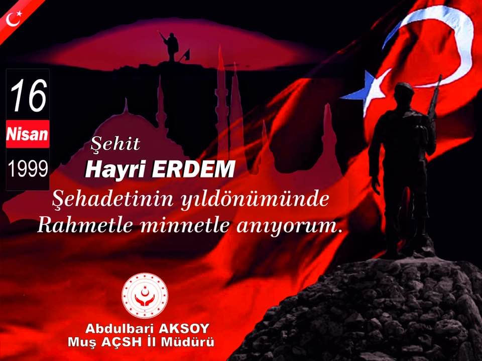 Şehadetinin yıldönümünde Rahmetle minnetle anıyorum