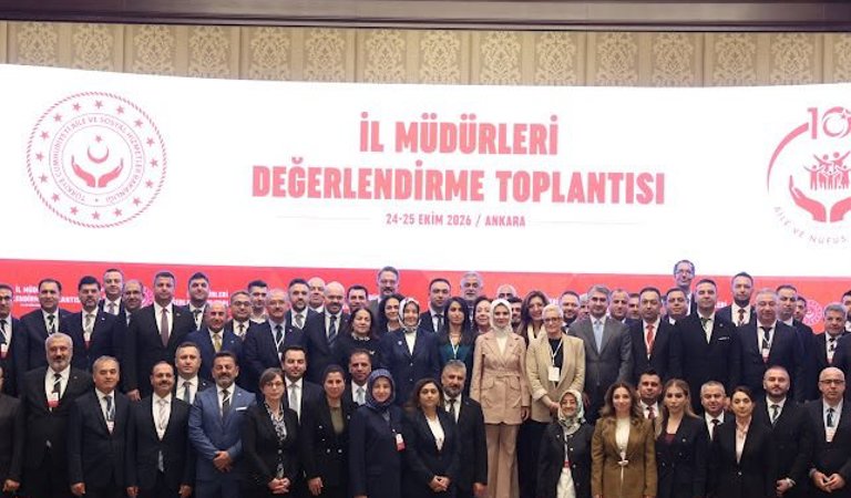 İl Müdürleri Değerlendirme Toplantısı Ankara’da Gerçekleştirildi