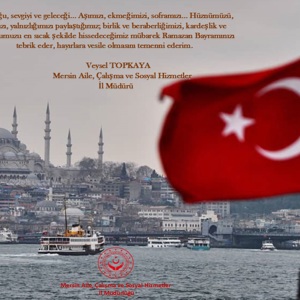 İl Müdürü Veysel Topkaya' nın Ramazan Bayramı Mesajı - fotoğraf 1