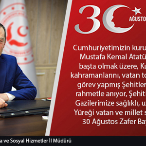 İl Müdürümüz Bilgin ÖZBAŞ'ın 30 Ağustos Zafer Bayramı Mesajı - fotoğraf 1