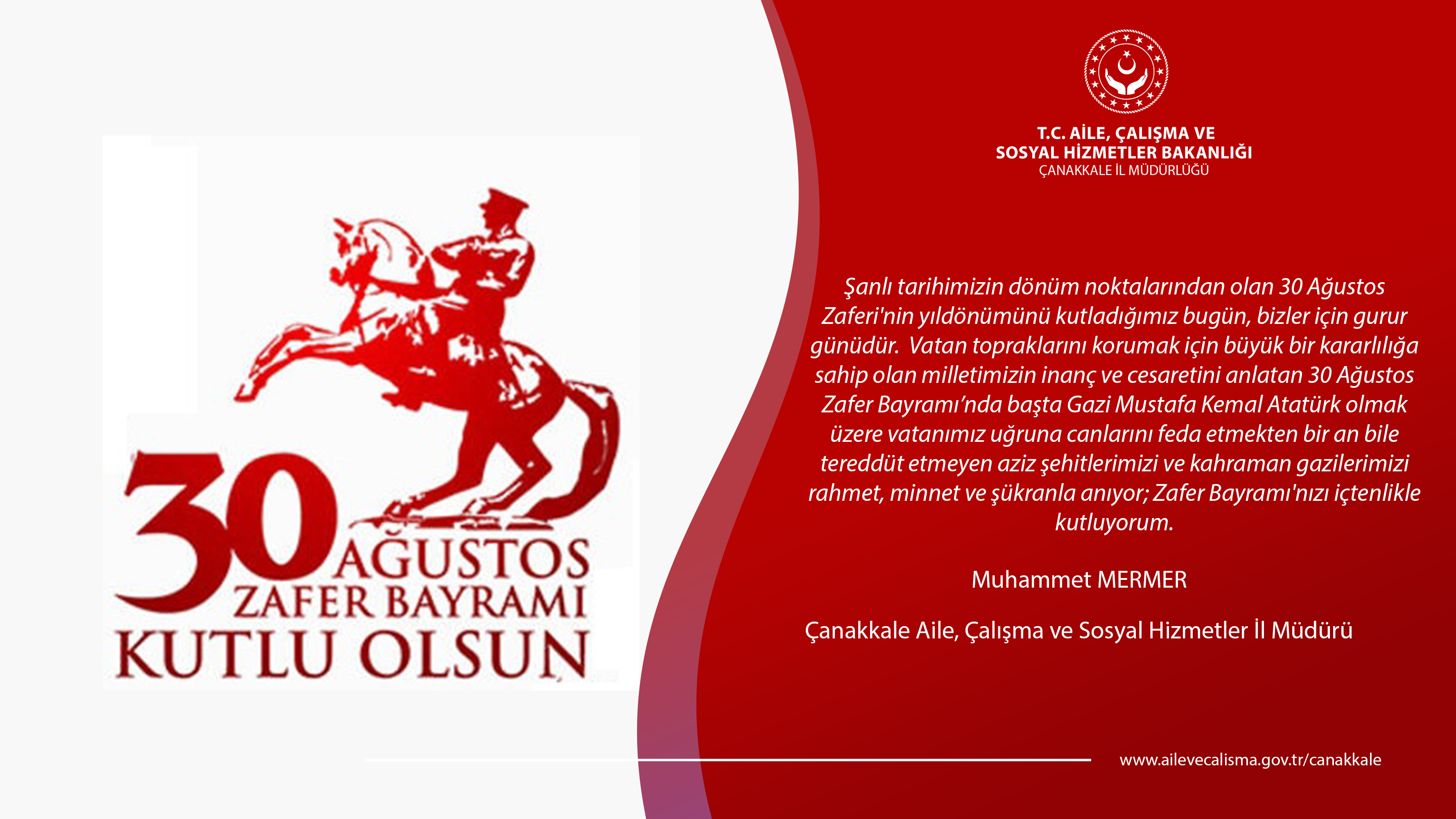 İl Müdürümüz Muhammet MERMER’in “30 Ağustos Zafer Bayramı’’ Mesajı