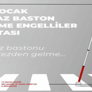 7 – 14 Ocak Beyaz Baston Görme Engelliler Haftası - fotoğraf 1