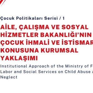 “Çocuk Politikaları Serisi” Yayın Hayatına Başladı - fotoğraf 1