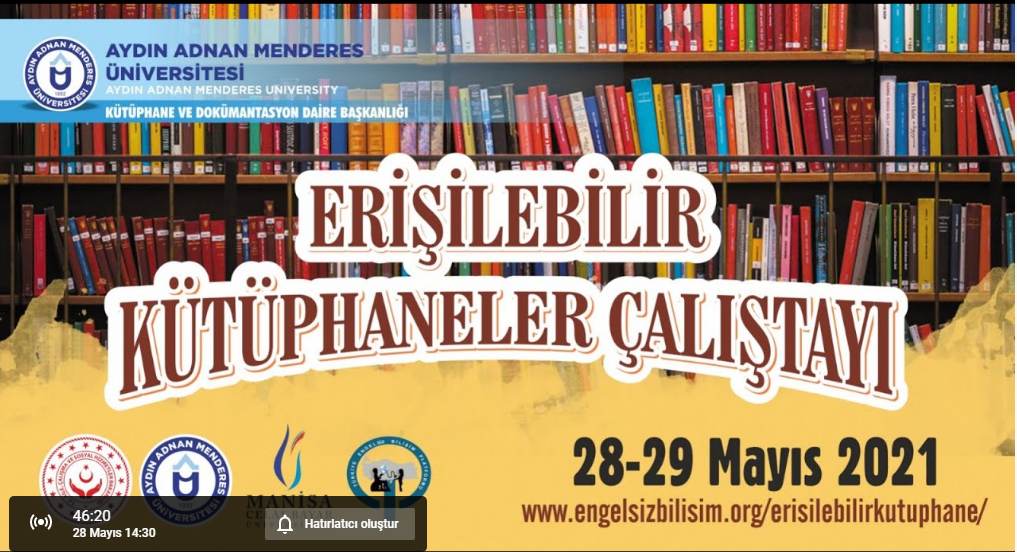 Aydın Adnan Menderes Üniversitesi Ev Sahipliğinde Erişilebilir Kütüphaneler Çalıştayı Düzenlendi