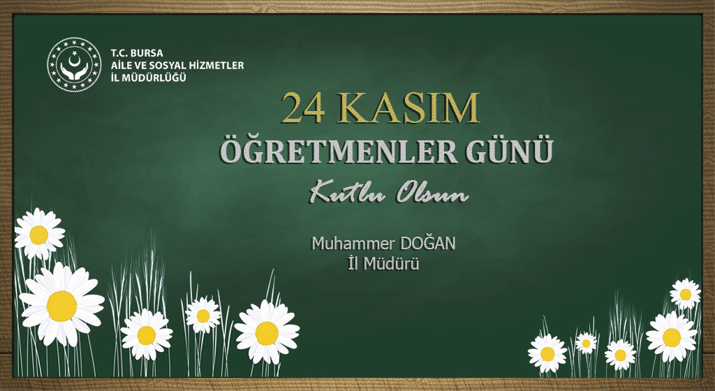 İl Müdürümüz Muhammer DOĞAN’ ın Öğretmenler Günü Mesajı;