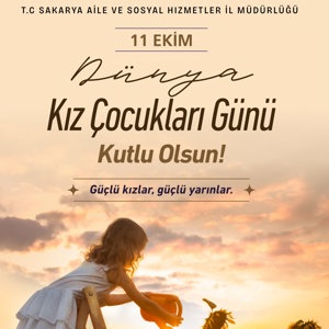11 Ekim Dünya Kız Çocukları Günü Kutlu Olsun!  - fotoğraf 1
