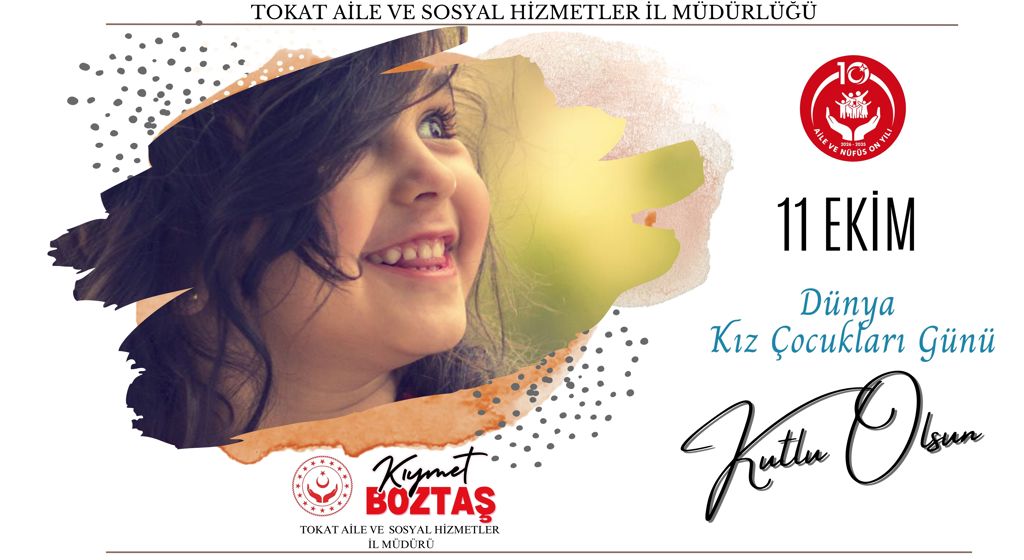İl Müdürümüz Kıymet BOZTAŞ'ın 11 Ekim Dünya Kız Çocukları Günü Mesajı